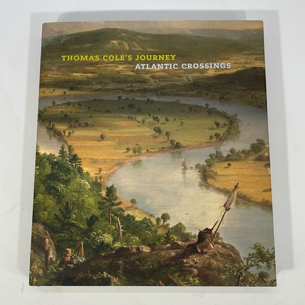 Thomas Cole’s Journey Atlantic Crossings Hardback Book